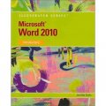 Microsoft Word 2010: Illustrated Introductory (Illustrated (Course Technology))