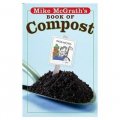 Mike McGrath s Book of Compost [平裝] (Mike McGrath的施肥圖書)