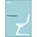 How To Design a Chair [精裝] (如何設計一張椅)