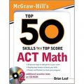 McGraw-Hill s Top 50 Skills ACT Math with CD-ROM [平裝]