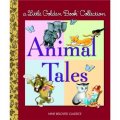 Little Golden Book Collection: Animal Tales [精裝] (經典的金色童書合集：動物童話)