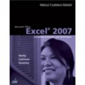 Microsoft Office Excel 2007: Complete Concepts and Techniques (Sam 2007 Compatible Products) [平裝]