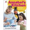 Annabel s Kitchen: The Beginner s Cookbook [精裝] (安娜貝爾的廚房：初學者指南)