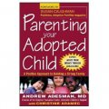 Parenting Your Adopted Child: A Positive Approach to Building a Strong Family [平裝]