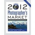 Photographer s Market 2012 [平裝]
