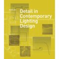 Detail in Contemporary Lighting Design [精裝] (現代照明設計的細節)