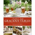 Southern Lady: Gracious Tables: The Perfect Setting for Any Occasion [精裝]