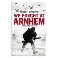 We Fought at Arnhem [平裝]