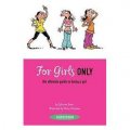 For Girls Only: The Ultimate Guide to Being a Girl (Sunscreen) [平裝]