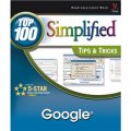 Google: Top 100 Simplified Tips & Tricks