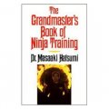 The Grandmaster s Book of Ninja Training [平裝]