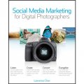 Social Media Marketing for Digital Photographers [平裝]