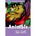 Oxford Read and Discover Level 4: Animals in Art(Book+CD) [平裝] (牛津閱讀和發現讀本系列--4 動物藝術 書附CD套裝)