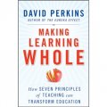 Making Learning Whole: How Seven Principles of Teaching Can Transform Education [平裝]