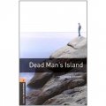 Oxford Bookworms Library Third Edition Stage 2: Dead Man s Island (Book+CD) [平裝] (牛津書蟲系列 第三版 第二級:亡靈島 （書附CD套裝))