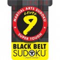 Martial Arts Sudoku? Level 9: Black Belt Sudoku? [平裝]