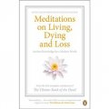 Meditations on Living, Dying and Loss [平裝]
