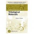 Characterization of Tribological Materials (Materials Characterization) [精裝]