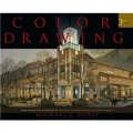Color Drawing [精裝] (建築師、景觀建築師與內部設計人員的設計畫圖技巧與技術 第3版)