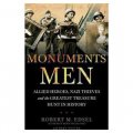 The Monuments Men : Allied Heroes, Nazi Thieves, and the Greatest Treasure Hunt in History [精裝]