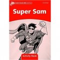 Dolphin Readers Level 2 Super Sam Activity Book [平裝] (海豚讀物 第二級 ：超級薩姆 活動用書)