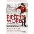 Ripley s World The Enthralling Story of the British Lion s Most Crucial Victory [平裝]