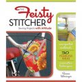 Feisty Stitcher [平裝] (活躍的裁縫: 縫紉機項目與態度)