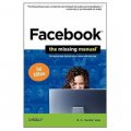Facebook: The Missing Manual (Missing Manuals) [平裝]
