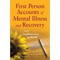 First Person Accounts of Mental Illness and Recovery [平裝]