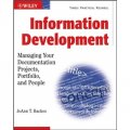 Information Development: Managing Your Documentation Projects, Portfolio, and People [平裝]