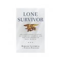 Lone Survivor: The Eyewitness Account of Operation Redwing and the Lost Heroes of SEAL Team 10 [精裝] (孤獨的倖存者)