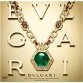 Bulgari: 125 Years of Italian Magnificence Grand Palais [精裝]