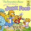 The Berenstain Bears and Too Much Junk Food [平裝] (貝貝熊系列)