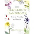 The Hedgerow Handbook: Recipes, Remedies and Rituals [精裝]