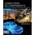 Computers as Components : Principles of Embedded Computing System Design