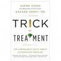 Trick or Treatment: The Undeniable Facts About Alternative Medicine [平裝]