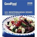 Good Food: 101 Mediterranean Dishes: Triple-tested Recipes [平裝]