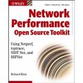 Network Performance Open Source Toolkit: Using Netperf, tcptrace, NISTnet, and SSFNet