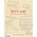 Let s Eat: Recipes from My Kitchen Notebook [精裝]
