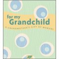 For My Grandchild: A Grandmother s Gift of Memory [精裝] (對於我的孫子)