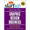 Start Your Own Graphic Design Business: Your Step-by-Step Guide to Success [平裝]