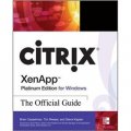 Citrix XenApp Platinum Edition for Windows: The Official Guide [平裝]