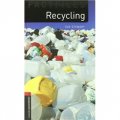 Oxford Bookworms Factfiles Stage 3: Recycling (Book+CD) [平裝] (牛津書蟲系列 第三級:廢物回收（書附CD套裝）)