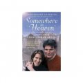 Somewhere in Heaven: The Remarkable Story of Dana and Christopher Reeve [精裝]