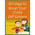 501 Ways to Boost Your Child s Self-Esteem [平裝]