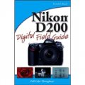 Nikon D200 Digital Field Guide [平裝]