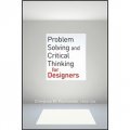 Problem Solving and Critical Thinking for Designers [平裝]