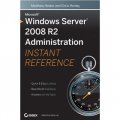 Microsoft Windows Server 2008 R2 Administration Instant Reference [平裝] (Windows Server 2008：管理參考手冊)