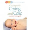 Coping with Crying and Colic: An Easy-to-Follow Guide (Easy-to-Follow Guides) [平裝]