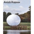 Anish Kapoor: Turning the World Upside Down in Kensington Gardens